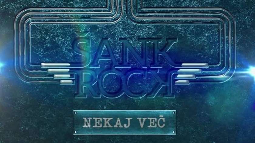 HIT DNEVA: Šank Rock in Nekaj več