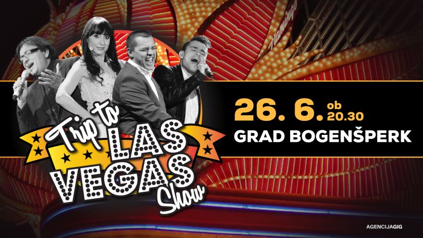 TRIP TO LAS VEGAS SHOW prihaja na Dolenjsko in v Posavje